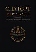 ChatGPT Prompt Vault 1000 Prompts - GG Wealth Academy